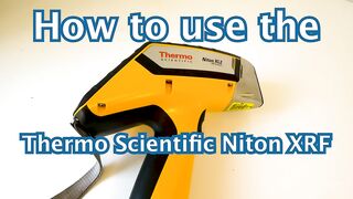 How to use the Thermo Scientific Niton XRF Precious