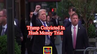 Trump found guilty in historic criminal trial