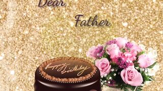 Happy Birthday Dear Father