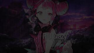「Nightcore」→ R U Crazy ✗