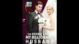 Double life of my billionaire husband part 1