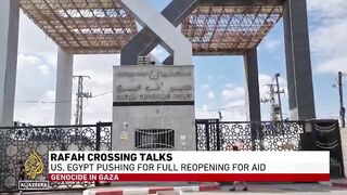 Rafah crossing talks: US, Egypt pushing for full reopening for aid