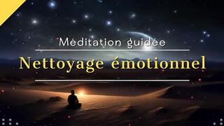 Méditation | Nettoyage émotionnel Peur, Anxiété, Stress | Méditation guidée