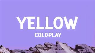 coldplay - Yellow (Lyrics)