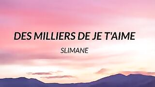 Slimane - des millier de je t'aime