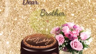 Happy Birthday Dear Brother