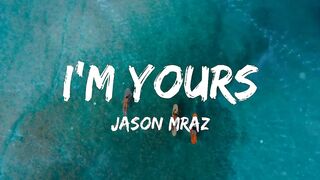 Jason Mraz - I'm Yours (Lyrics)
