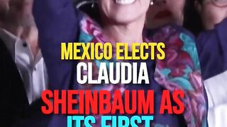 Mexico Elects Claudia Sheinbaum As First Female President In Landslide Victory.