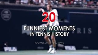 20 FUNNIEST MOMENTS IN TENNIS HISTORY 2