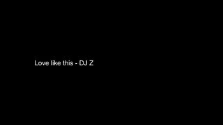 Love Like this - DJ zackes Ft Lenn Carter & Mkutsuriwa (Dance Challenge)