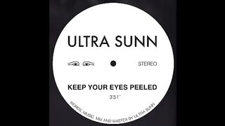 ULTRA SUNN - Keep Your Eyes Peeled(360P).