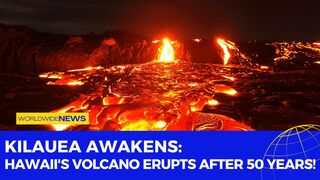 Kilauea Awakens: Hawaii's Volcano Erupts After 50 Years!