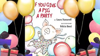 If You Give a PIG a PARTY_ [Read Aloud](360P).