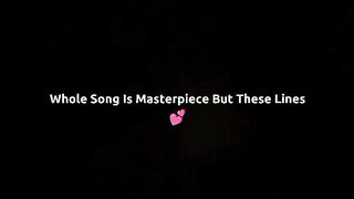 SONG IS MASTERPIECE BUT THESE LINES
