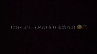 THESE LINES ALWAYS HITS DIFFERENT