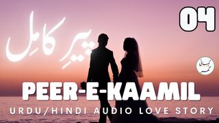 Peer e Kamil By Umera Ahmed | Part 04