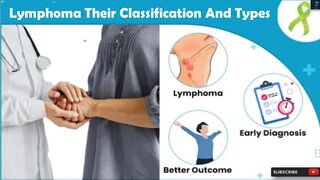 Lymphoma Their Classification And Types
