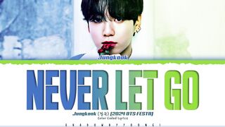 Jungkook 'Never Let Go' Song Lyrics