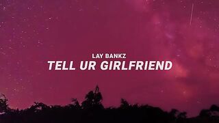Lay Bankz - I don_t wanna live a lie lie lie (Tell Ur Girlfriend) (Lyrics)(360P).