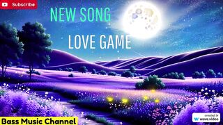 New Song " Love Game "