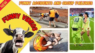 Funny videos / Funny accidents and group failures
