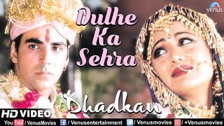 Dullhe ka sehra song