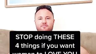 Want  women to LOVE you?! Stop doing these 4 things...