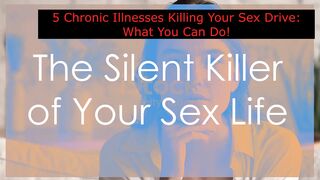 5 Chronic Illnesses Killing Your  Drive What You Can Do