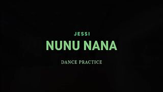 Jessi (제시) - '눈누난나 (NUNU NANA)' Dance Practice