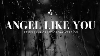 ANGEL LIKE YOU - MILEY CYRUS | REMIX DJ GAGAK VER | CAPCUT EDIT PT 8