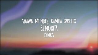 Shawn Mendes, Camila Cabello – Señorita (Lyrics)
