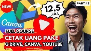 PART 2❗️ 12juta Pakai Google Drive, Canva, dan YouTube.