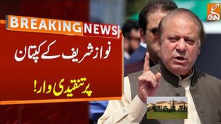 Nawaz Sharif Heavily Criticised Imran Khan