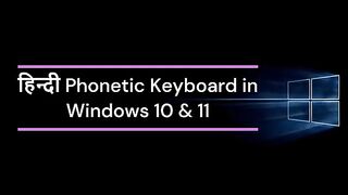 How to enable Hindi Phonetic Keyboard in Windows 10 & 11 _ Windows 10 & 11 Hinglish to Hindi typing
