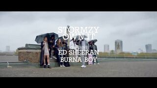 STORMZY - OWN IT (feat. ED SHEERAN _ BURNA BOY)(720P_HD).