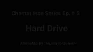 Hard_Drive_(_Chamat_Man_Ep_#_5_)(360p).