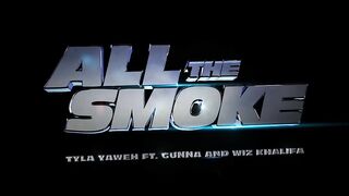Tyla Yaweh - All the Smoke (Официальное музыкальное видео) при участии Gunna_ Wiz Khalifa (720P_HD).