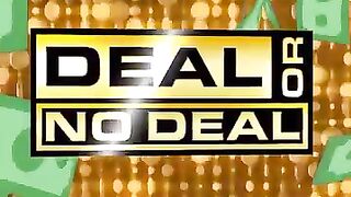 Deal or no deal