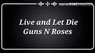 Guns N' Roses - Live and Let Die - Lyrics #trending