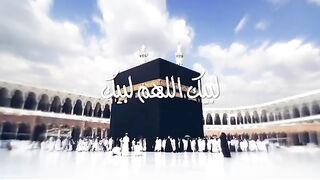 لبيك اللهم لبيك لبيك لا شريك لك لبيك 2