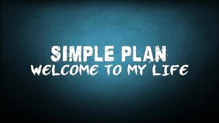 Simple Plan - Welcome To My Life (Lyrics) trending