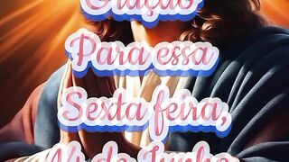 Oração para essa Sexta feira 14 de Junho.