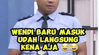 BARU JUGA MASUK, WENDI LANGSUNG KENA