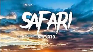 serena - safari [lyrics]