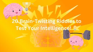Test Your Brain Power with These 20 Riddles! ????????