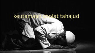 keutamaan sholat tahajjud