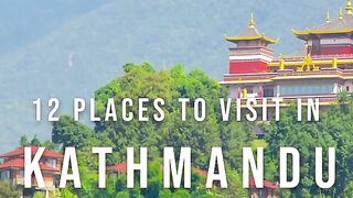12 Places to Visit in Kathmandu,
