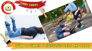 Dumb & Dumber / Ridiculous Fails and Falls / Funny videos