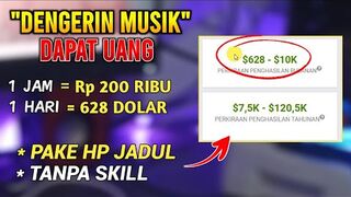 Kerja Online Tanpa SKILL Dengan Denger Musik, 1 Jam DIBAYAR 200 Ribu - Cara Dapat Uang Dari Internet.