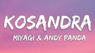 Kosandra - Miyagi & Andy Panda (Lyrics).